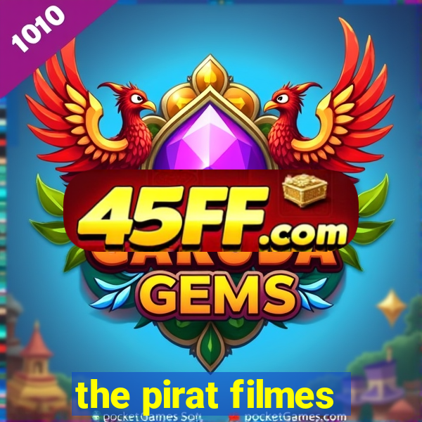 the pirat filmes